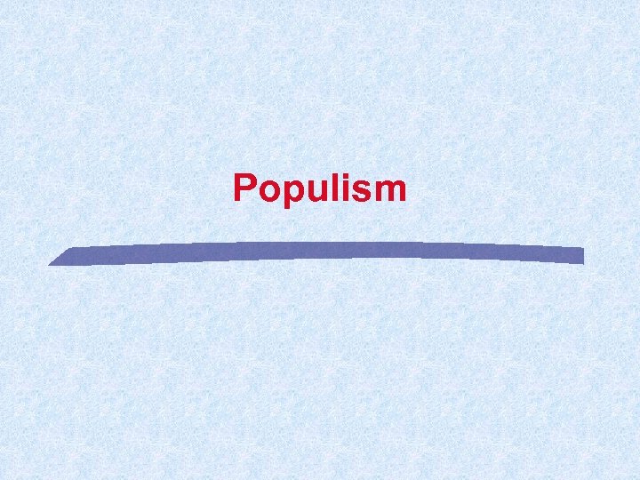 Populism 