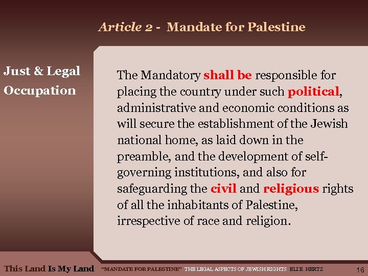 Article 2 - Mandate for Palestine Just & Legal Occupation This Land Is My