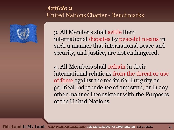 Article 2 United Nations Charter - Benchmarks 3. All Members shall settle their international
