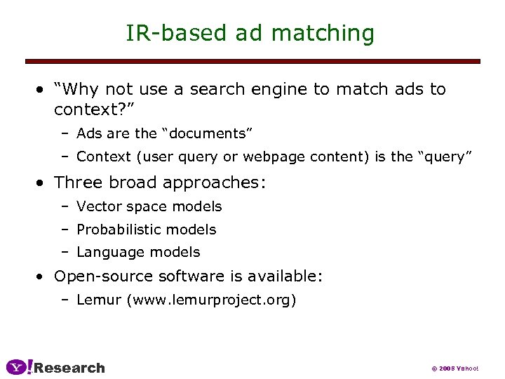 IR-based ad matching • “Why not use a search engine to match ads to