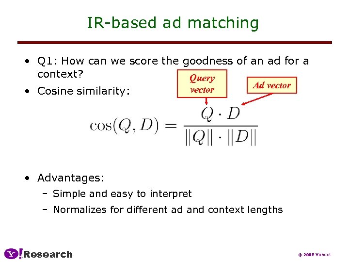 IR-based ad matching • Q 1: How can we score the goodness of an