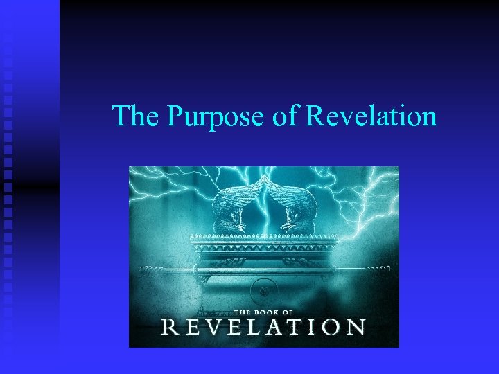 The Purpose of Revelation 