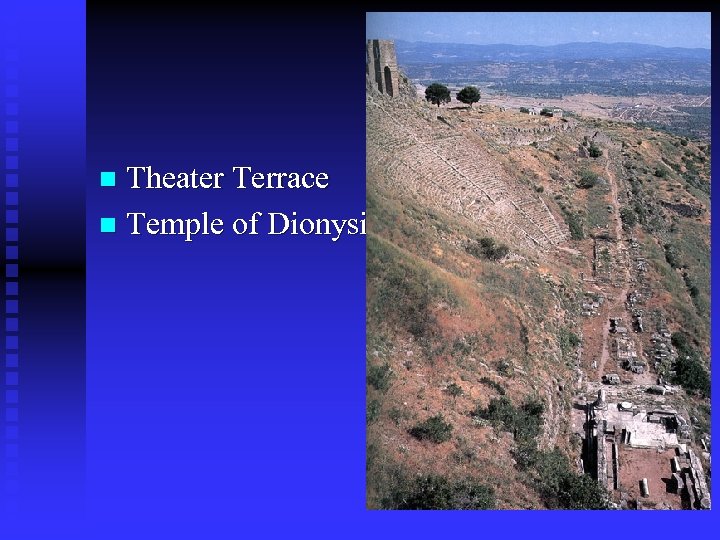 Theater Terrace n Temple of Dionysius n 
