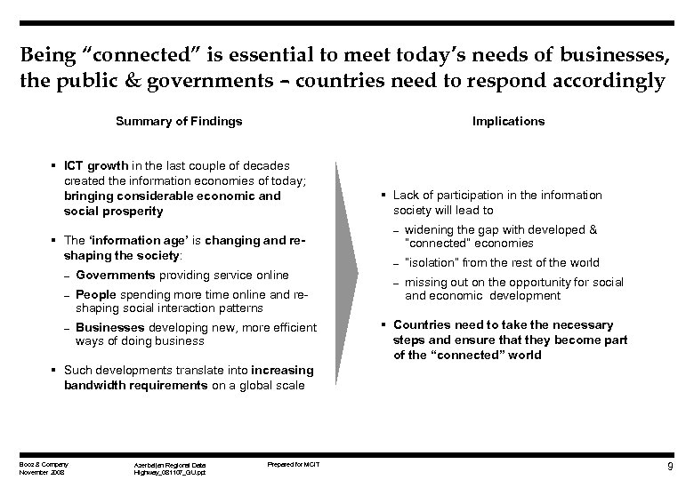 Being “connected” is essential to meet today’s needs of businesses, the public & governments