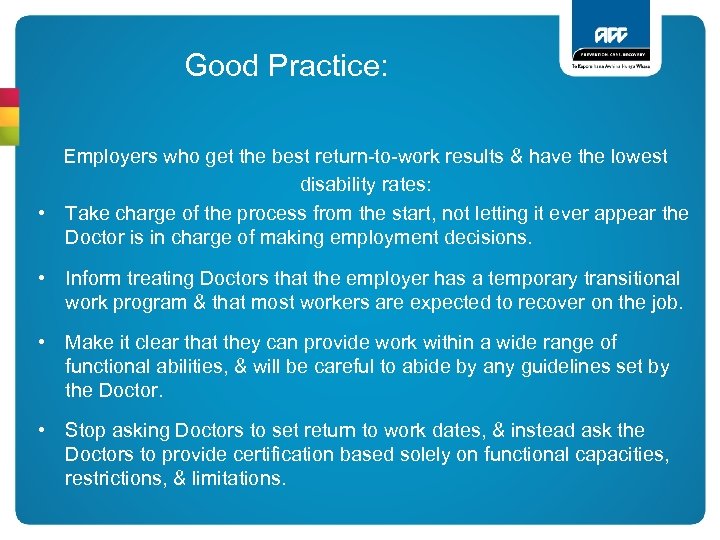 Good Practice: Employers who get the best return-to-work results & have the lowest disability