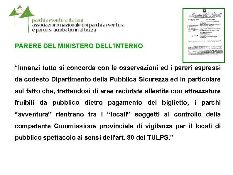 PARERE DEL MINISTERO DELL'INTERNO “Innanzi tutto si concorda con le osservazioni ed i pareri