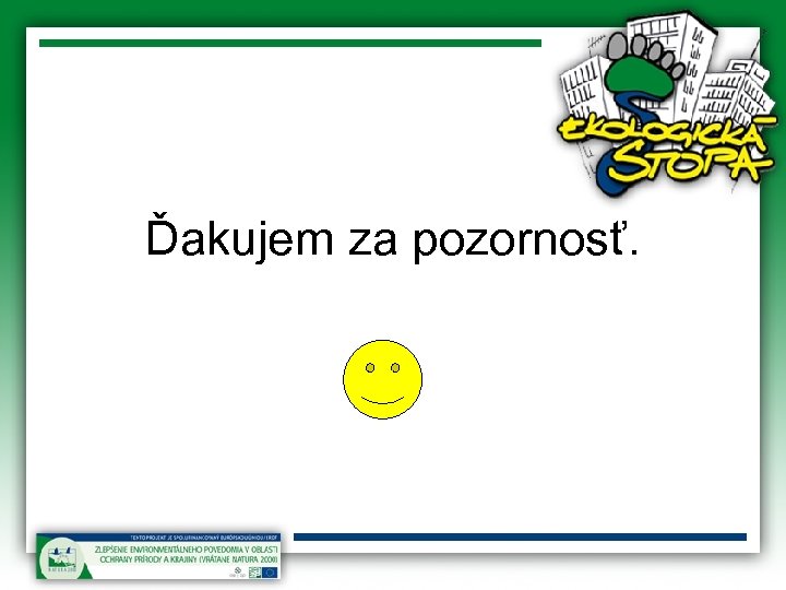 Ďakujem za pozornosť. 