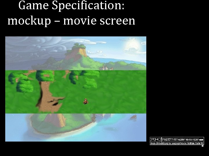 Game Specification: mockup – movie screen 