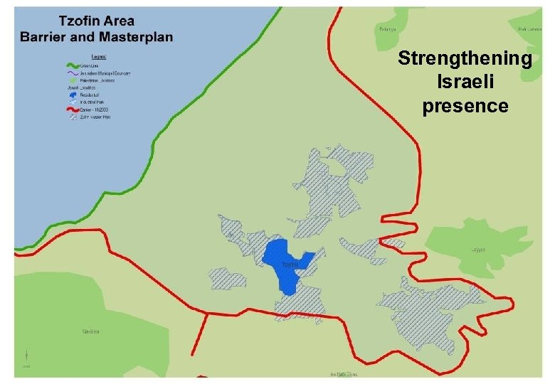 Strengthening Israeli presence 