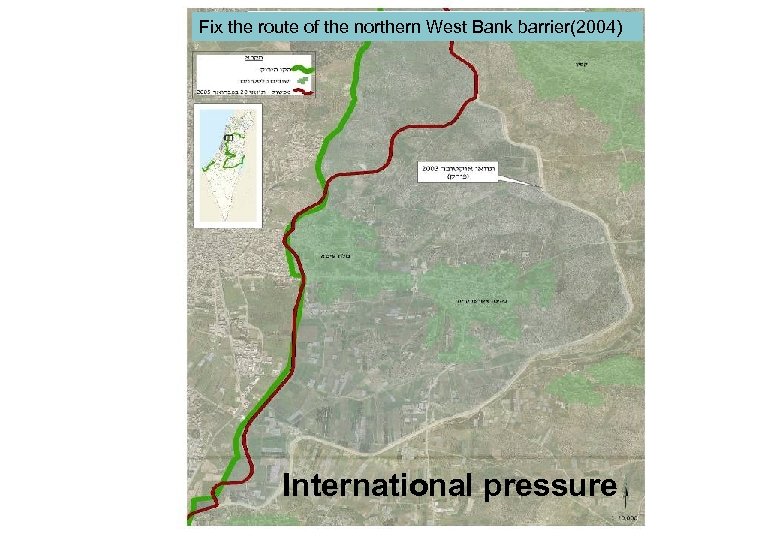 Fix the route of the northern West Bank barrier(2004) International pressure 