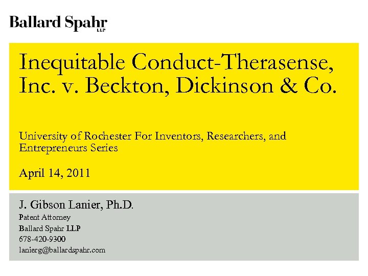 Inequitable Conduct-Therasense, Inc. v. Beckton, Dickinson & Co. University of Rochester For Inventors, Researchers,