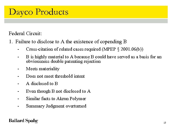 Dayco Products Federal Circuit: 1. Failure to disclose to A the existence of copending