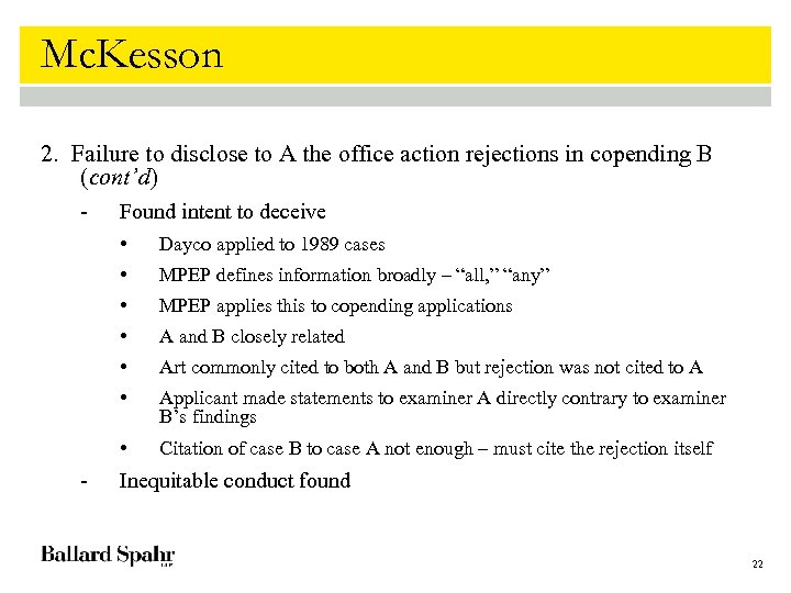 Mc. Kesson 2. Failure to disclose to A the office action rejections in copending