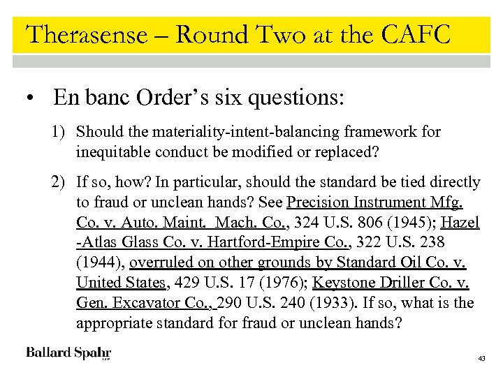 Therasense – Round Two at the CAFC • En banc Order’s six questions: 1)