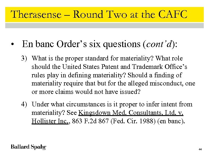 Therasense – Round Two at the CAFC • En banc Order’s six questions (cont’d):