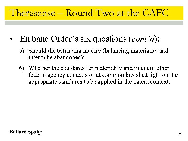 Therasense – Round Two at the CAFC • En banc Order’s six questions (cont’d):