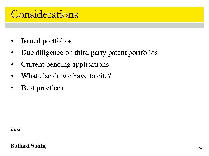Considerations • Issued portfolios • Due diligence on third party patent portfolios • Current