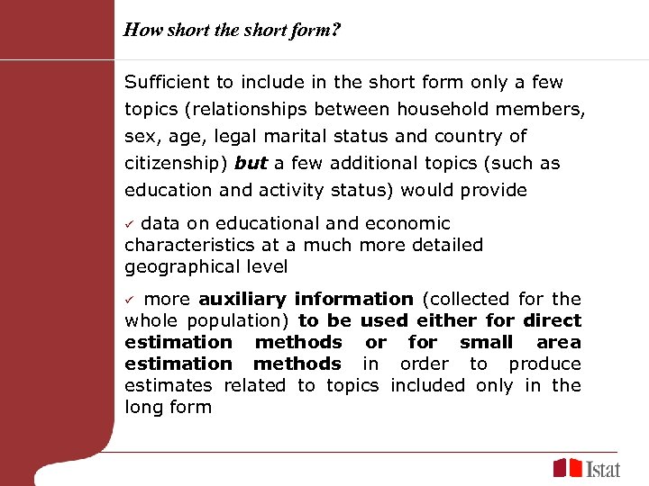 How short the short form? Sufficient to include in the short form only a