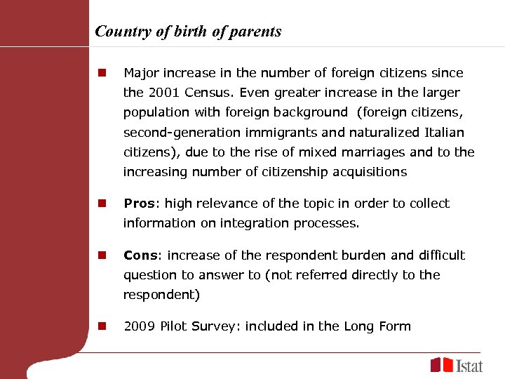 Country of birth of parents n Major increase in the number of foreign citizens