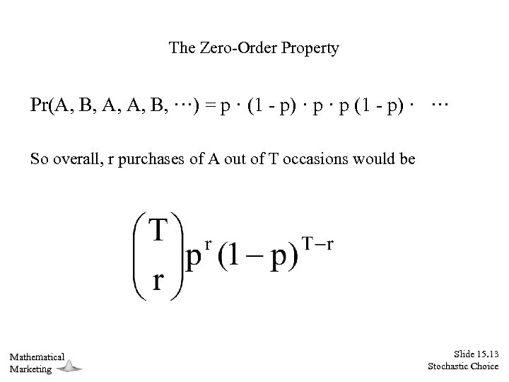 The Zero-Order Property Pr(A, B, A, A, B, ···) = p · (1 -