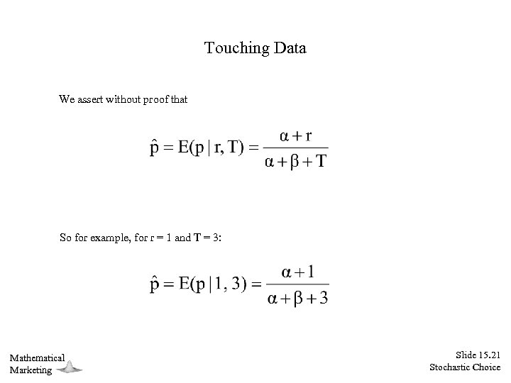 Touching Data We assert without proof that So for example, for r = 1