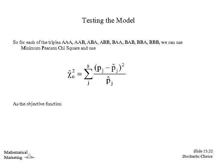 Testing the Model So for each of the triples AAA, AAB, ABA, ABB, BAA,