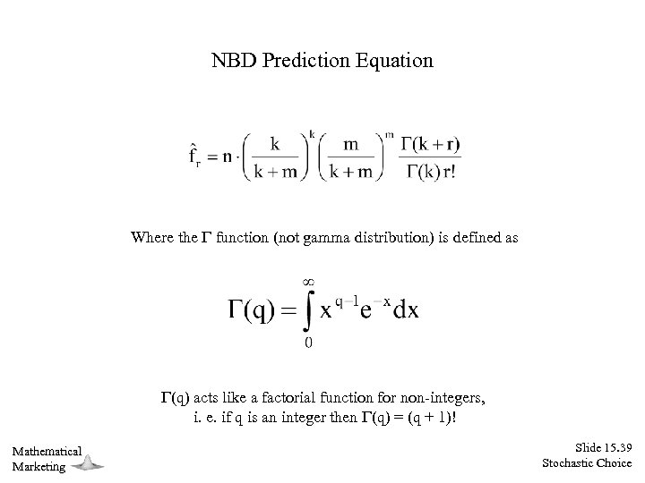 NBD Prediction Equation Where the function (not gamma distribution) is defined as (q) acts