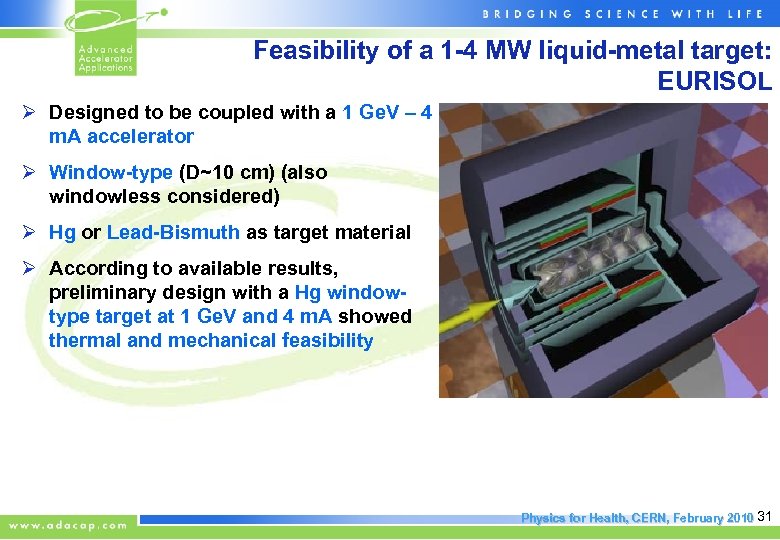 Feasibility of a 1 -4 MW liquid-metal target: EURISOL Ø Designed to be coupled
