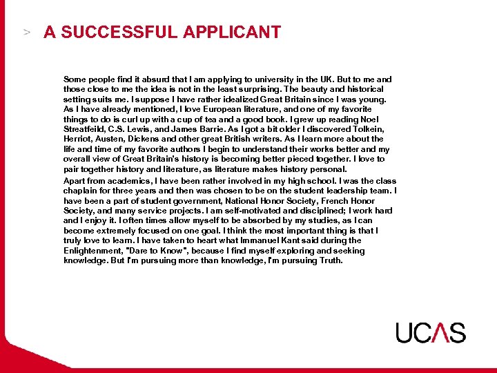 A SUCCESSFUL APPLICANT Some people find it absurd that I am applying to university