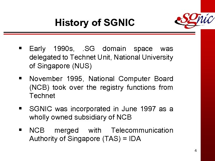 History of SGNIC § Early 1990 s, . SG domain space was delegated to