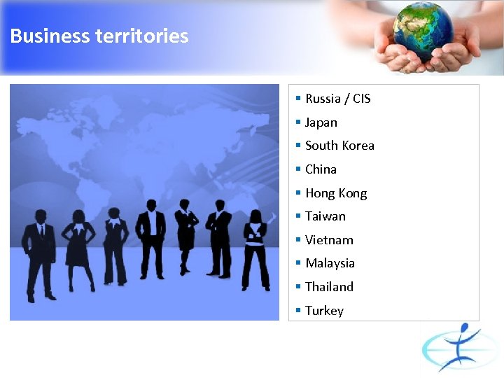 Business territories § Russia / CIS § Japan § South Korea § China §