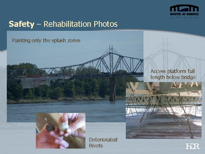 Safety – Rehabilitation Photos Painting only the splash zones Access platform full length below