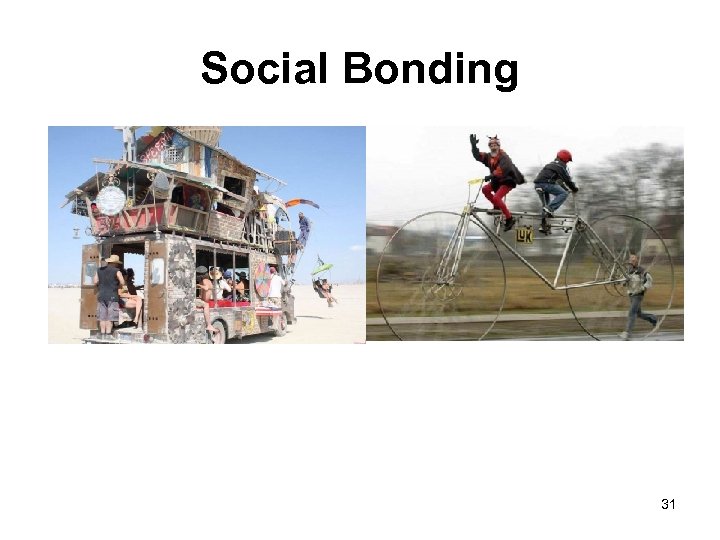 Social Bonding 31 