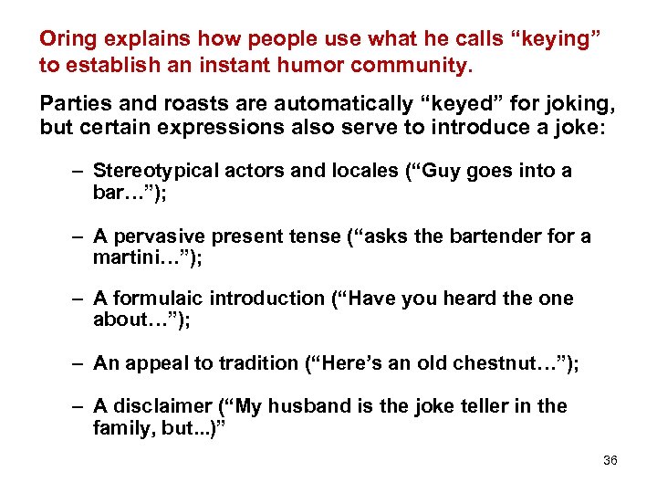 Oring explains how people use what he calls “keying” to establish an instant humor