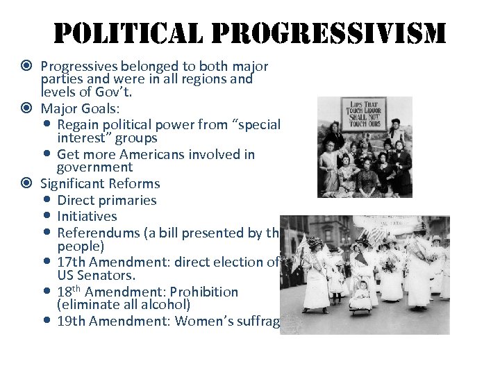 political progressivism Progressives belonged to both major parties and were in all regions and