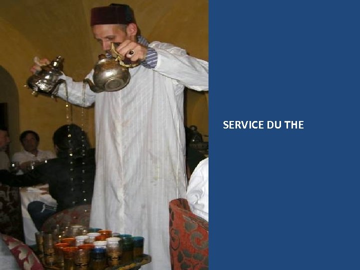 SERVICE DU THE 