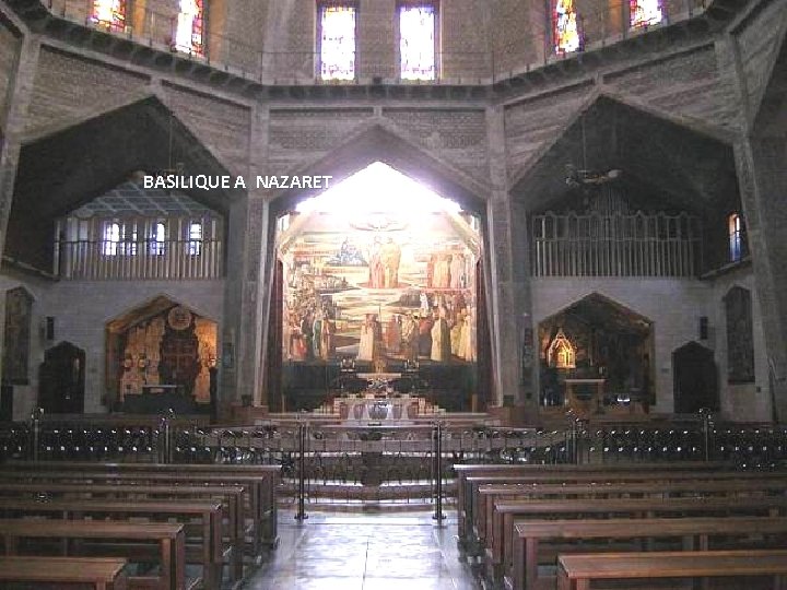 BASILIQUE A NAZARET Thursday, March 15, 2018 39 