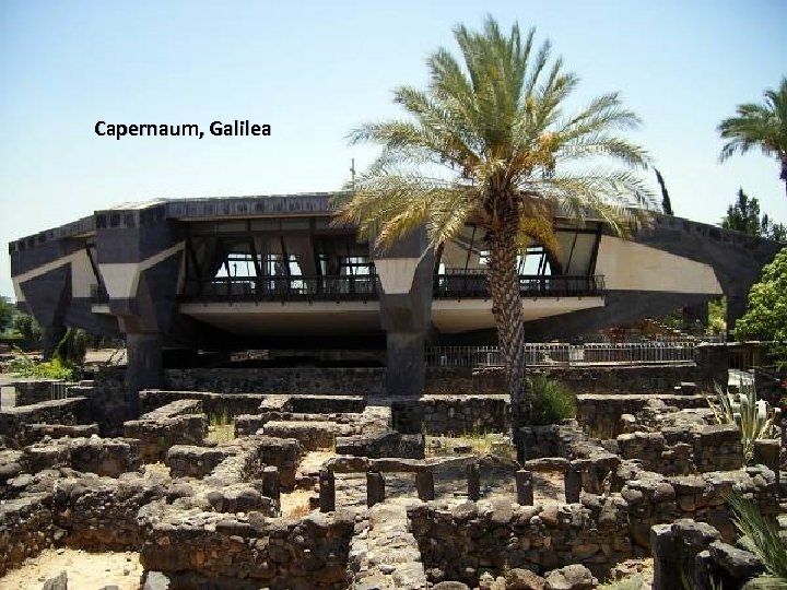 Capernaum, Galilea Thursday, March 15, 2018 55 