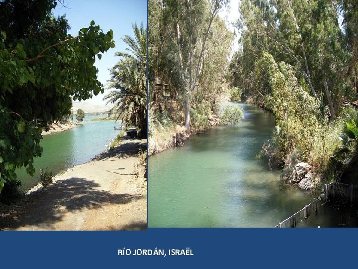 RÍO JORDÁN, ISRAËL 