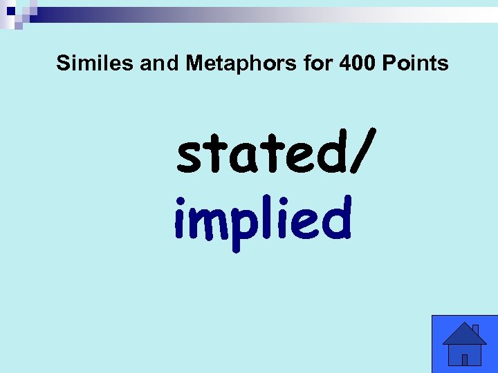 Similes and Metaphors for 400 Points stated/ implied 