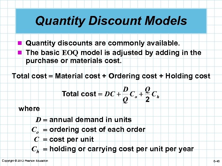 Quantity Discount Models n Quantity discounts are commonly available. n The basic EOQ model