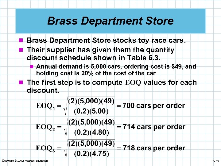 Brass Department Store n Brass Department Store stocks toy race cars. n Their supplier