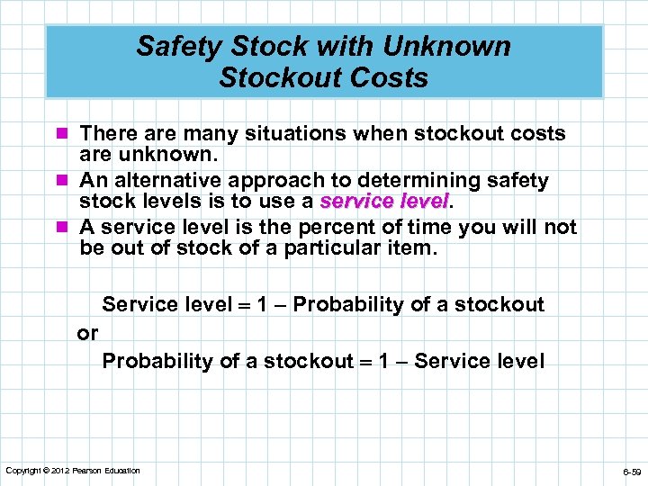 Safety Stock with Unknown Stockout Costs n There are many situations when stockout costs
