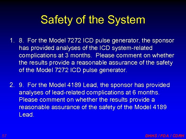 Safety of the System 1. 8. For the Model 7272 ICD pulse generator, the