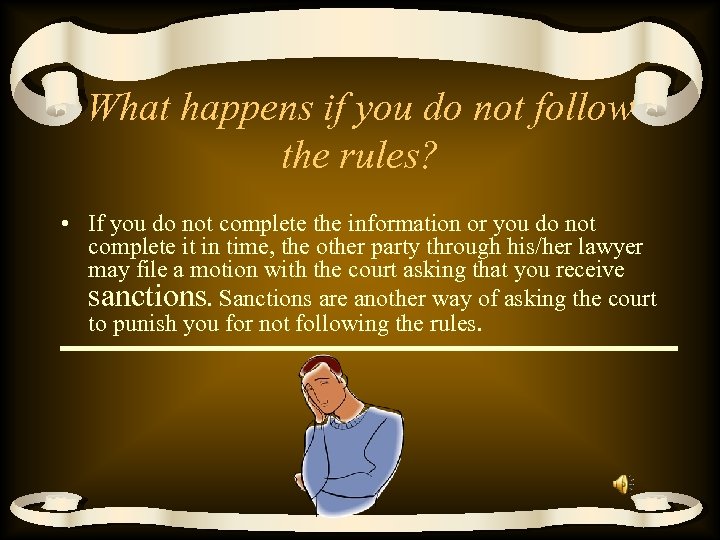 What happens if you do not follow the rules? • If you do not