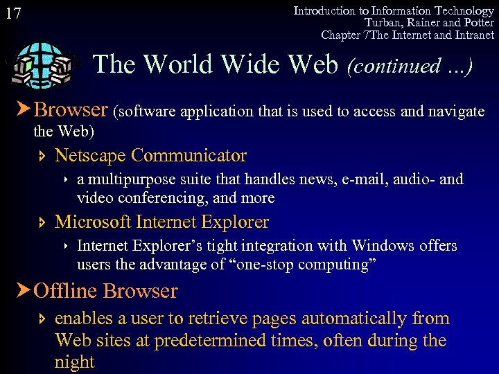 Introduction to Information Technology Turban, Rainer and Potter Chapter 7 The Internet and Intranet