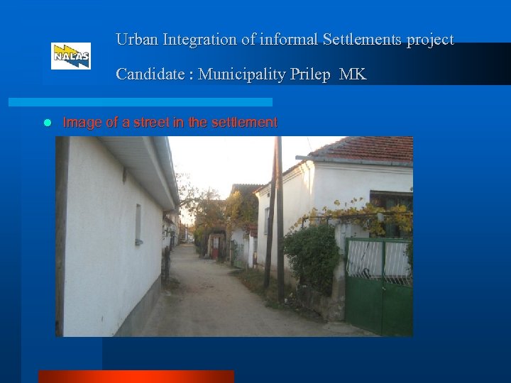 Urban Integration of informal Settlements project Candidate : Municipality Prilep MK l Image of