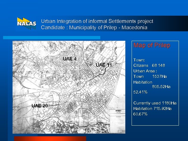 Urban Integration of informal Settlements project Candidate : Municipality of Prilep - Macedonia Map