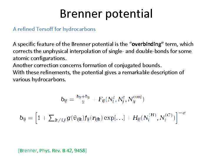 Brenner potential A refined Tersoff for hydrocarbons A specific feature of the Brenner potential