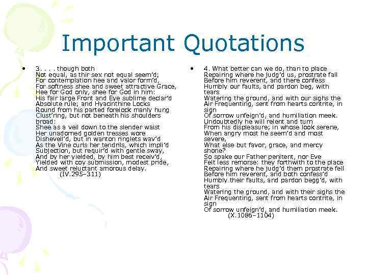 Important Quotations • 3. . though both Not equal, as thir sex not equal